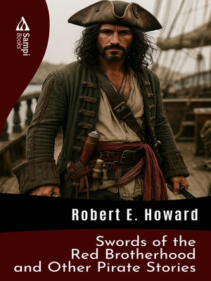 cover image of Swords of the Red Brotherhood and Other Pirate Stories